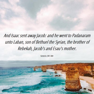 Picture 06 - Genesis 28:5 KJV - And Isaac sent away Jacob: and he went to - Bible Verse Picture