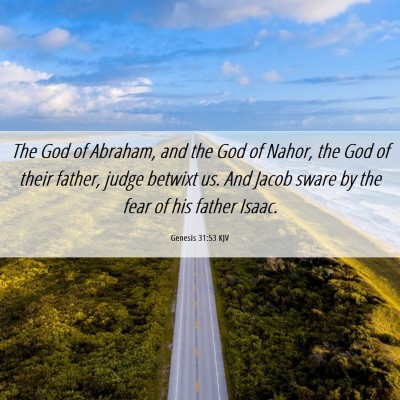 Picture 06 - Genesis 31:53 KJV - The God of Abraham, and the God of Nahor, the God - Bible Verse Picture