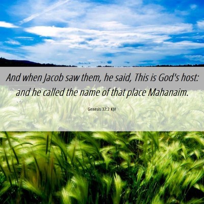 Picture 06 - Genesis 32:2 KJV - And when Jacob saw them, he said, This is God's - Bible Verse Picture