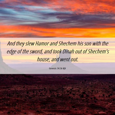 Picture 06 - Genesis 34:26 KJV - And they slew Hamor and Shechem his son with the - Bible Verse Picture