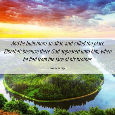 Picture 06 - Genesis 35:7 KJV - And he built there an altar, and called the place - Bible Verse Picture