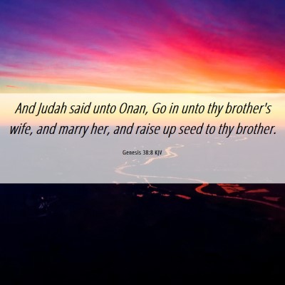 Picture 06 - Genesis 38:8 KJV - And Judah said unto Onan, Go in unto thy - Bible Verse Picture