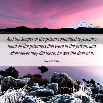 Picture 06 - Genesis 39:22 KJV - And the keeper of the prison committed to - Bible Verse Picture