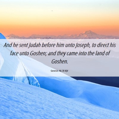 Picture 06 - Genesis 46:28 KJV - And he sent Judah before him unto Joseph, to - Bible Verse Picture