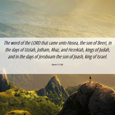 Picture 06 - Hosea 1:1 KJV - The word of the LORD that came unto Hosea, the - Bible Verse Picture