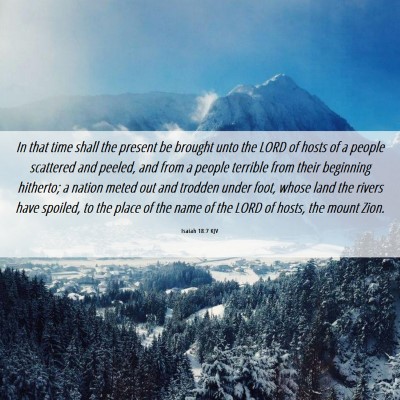 Picture 06 - Isaiah 18:7 KJV - In that time shall the present be brought unto - Bible Verse Picture