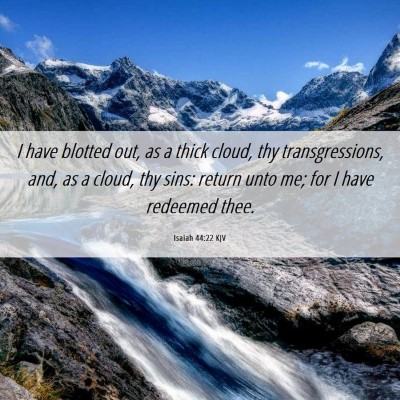 Picture 06 - Isaiah 44:22 KJV - I have blotted out, as a thick cloud, thy - Bible Verse Picture