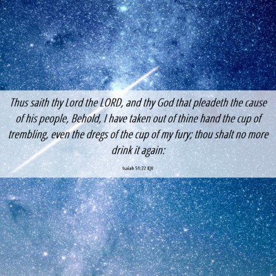 Picture 06 - Isaiah 51:22 KJV - Thus saith thy Lord the LORD, and thy God that - Bible Verse Picture