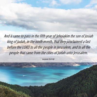 Picture 06 - Jeremiah 36:9 KJV - And it came to pass in the fifth year of - Bible Verse Picture