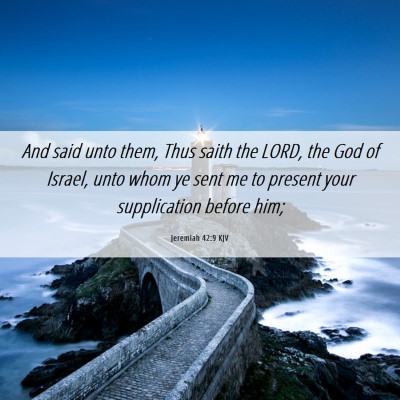 Picture 06 - Jeremiah 42:9 KJV - And said unto them, Thus saith the LORD, the God - Bible Verse Picture