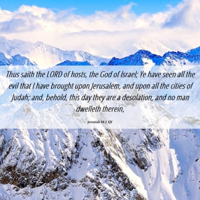 Picture 06 - Jeremiah 44:2 KJV - Thus saith the LORD of hosts, the God of Israel; - Bible Verse Picture