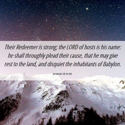Picture 06 - Jeremiah 50:34 KJV - Their Redeemer is strong; the LORD of hosts is - Bible Verse Picture