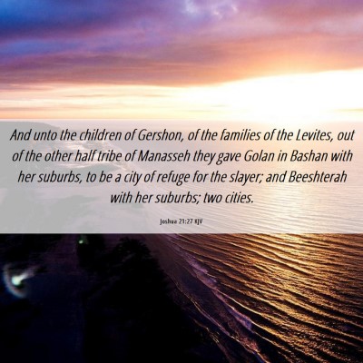 Picture 06 - Joshua 21:27 KJV - And unto the children of Gershon, of the families - Bible Verse Picture
