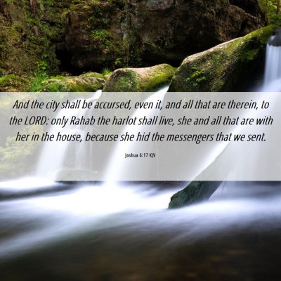 Picture 06 - Joshua 6:17 KJV - And the city shall be accursed, even it, and all - Bible Verse Picture