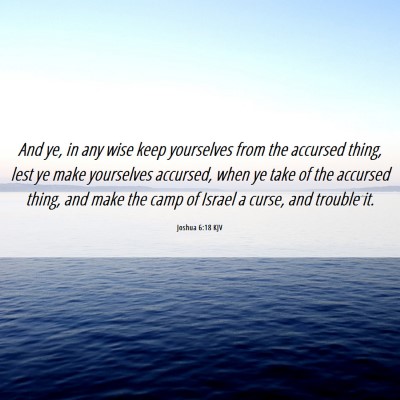 Picture 06 - Joshua 6:18 KJV - And ye, in any wise keep yourselves from the - Bible Verse Picture