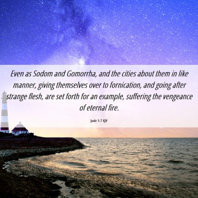 Picture 06 - Jude 1:7 KJV - Even as Sodom and Gomorrha, and the cities about - Bible Verse Picture