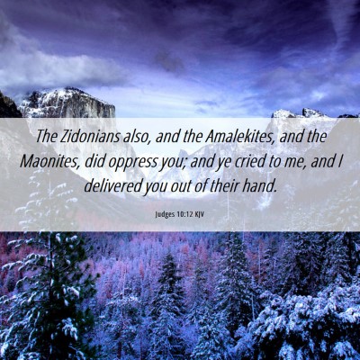 Picture 06 - Judges 10:12 KJV - The Zidonians also, and the Amalekites, and the - Bible Verse Picture