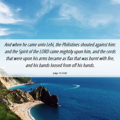 Picture 06 - Judges 15:14 KJV - And when he came unto Lehi, the Philistines - Bible Verse Picture