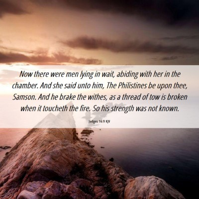 Picture 06 - Judges 16:9 KJV - Now there were men lying in wait, abiding with - Bible Verse Picture