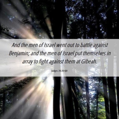 Picture 06 - Judges 20:20 KJV - And the men of Israel went out to battle against - Bible Verse Picture