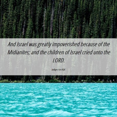 Picture 06 - Judges 6:6 KJV - And Israel was greatly impoverished because of - Bible Verse Picture