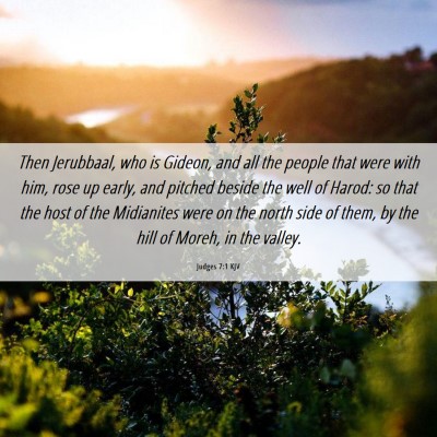 Picture 06 - Judges 7:1 KJV - Then Jerubbaal, who is Gideon, and all the people - Bible Verse Picture