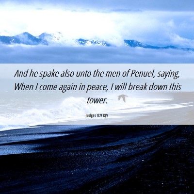 Picture 06 - Judges 8:9 KJV - And he spake also unto the men of Penuel, saying, - Bible Verse Picture