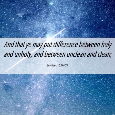 Picture 06 - Leviticus 10:10 KJV - And that ye may put difference between holy and - Bible Verse Picture