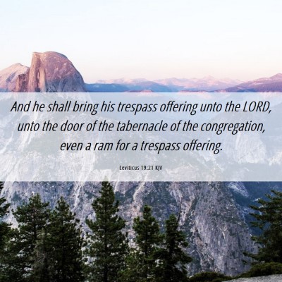 Picture 06 - Leviticus 19:21 KJV - And he shall bring his trespass offering unto the - Bible Verse Picture