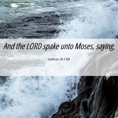 Picture 06 - Leviticus 20:1 KJV - And the LORD spake unto Moses, - Bible Verse Picture