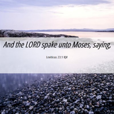 Picture 06 - Leviticus 23:1 KJV - And the LORD spake unto Moses, - Bible Verse Picture
