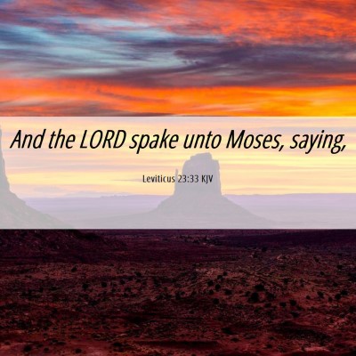 Picture 06 - Leviticus 23:33 KJV - And the LORD spake unto Moses, - Bible Verse Picture