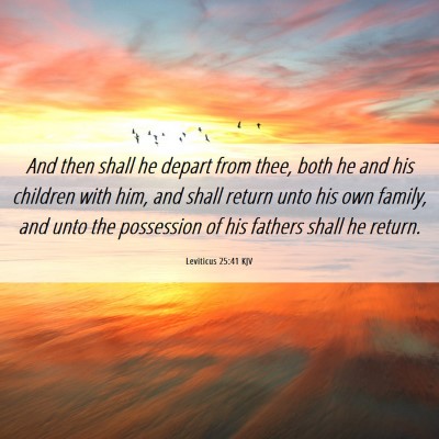 Picture 06 - Leviticus 25:41 KJV - And then shall he depart from thee, both he and - Bible Verse Picture