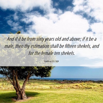Picture 06 - Leviticus 27:7 KJV - And if it be from sixty years old and above; if - Bible Verse Picture