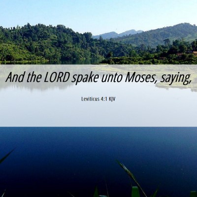Picture 06 - Leviticus 4:1 KJV - And the LORD spake unto Moses, - Bible Verse Picture
