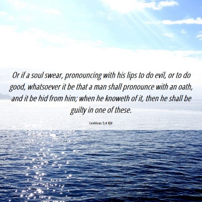 Picture 06 - Leviticus 5:4 KJV - Or if a soul swear, pronouncing with his lips to - Bible Verse Picture