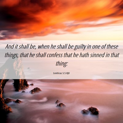 Picture 06 - Leviticus 5:5 KJV - And it shall be, when he shall be guilty in one - Bible Verse Picture
