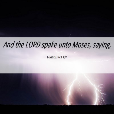 Picture 06 - Leviticus 6:1 KJV - And the LORD spake unto Moses, - Bible Verse Picture