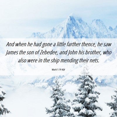 Picture 06 - Mark 1:19 KJV - And when he had gone a little farther thence, he - Bible Verse Picture