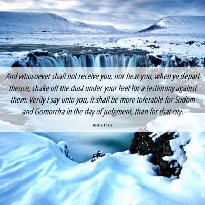 Picture 06 - Mark 6:11 KJV - And whosoever shall not receive you, nor hear - Bible Verse Picture