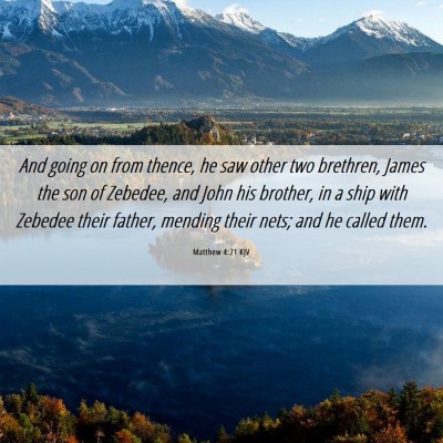 Picture 06 - Matthew 4:21 KJV - And going on from thence, he saw other two - Bible Verse Picture