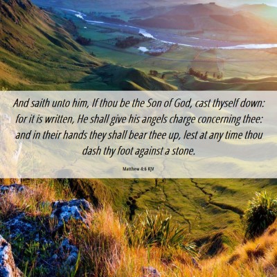 Picture 06 - Matthew 4:6 KJV - And saith unto him, If thou be the Son of God, - Bible Verse Picture