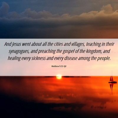 Picture 06 - Matthew 9:35 KJV - And Jesus went about all the cities and villages, - Bible Verse Picture