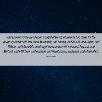 Picture 06 - Nehemiah 8:4 KJV - And Ezra the scribe stood upon a pulpit of wood, - Bible Verse Picture