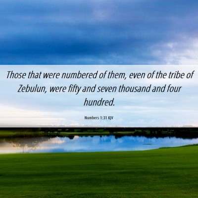 Picture 06 - Numbers 1:31 KJV - Those that were numbered of them, even of the - Bible Verse Picture