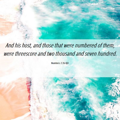 Picture 06 - Numbers 2:26 KJV - And his host, and those that were numbered of - Bible Verse Picture