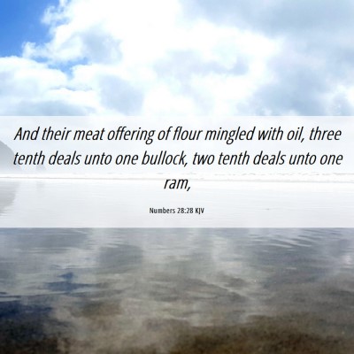 Picture 06 - Numbers 28:28 KJV - And their meat offering of flour mingled with - Bible Verse Picture