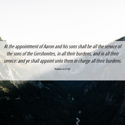 Picture 06 - Numbers 4:27 KJV - At the appointment of Aaron and his sons shall be - Bible Verse Picture