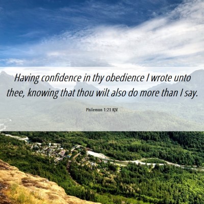 Picture 06 - Philemon 1:21 KJV - Having confidence in thy obedience I wrote unto - Bible Verse Picture