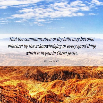Picture 06 - Philemon 1:6 KJV - That the communication of thy faith may become - Bible Verse Picture